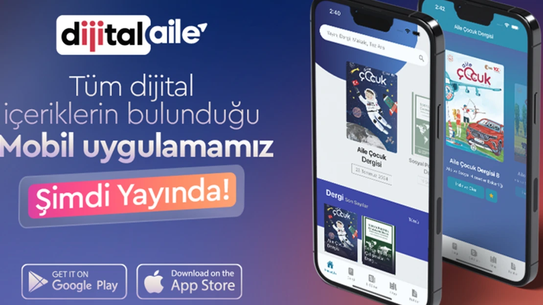 Dijital Aile Mobil Uygulaması hayata geçirildi