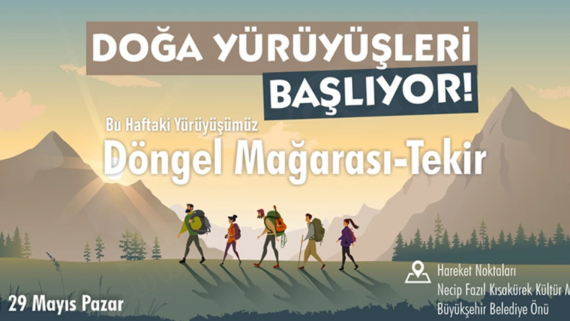 Doğa yürüyüşlerinin bu haftaki adresi döngel mağarası