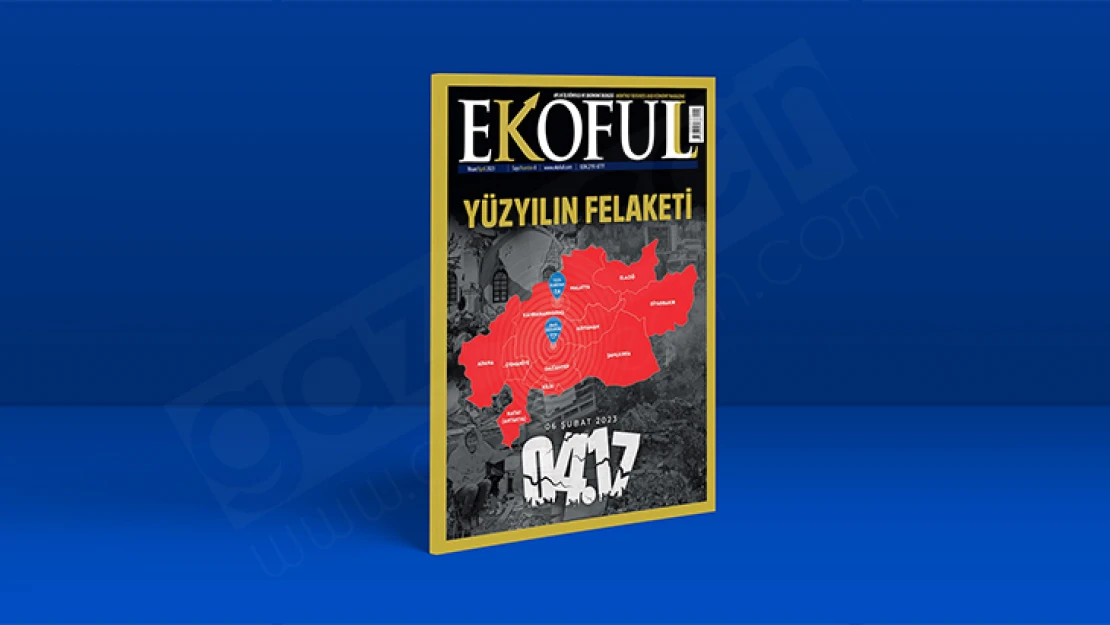 EKOFULL Dergisi deprem özel sayısı çıktı
