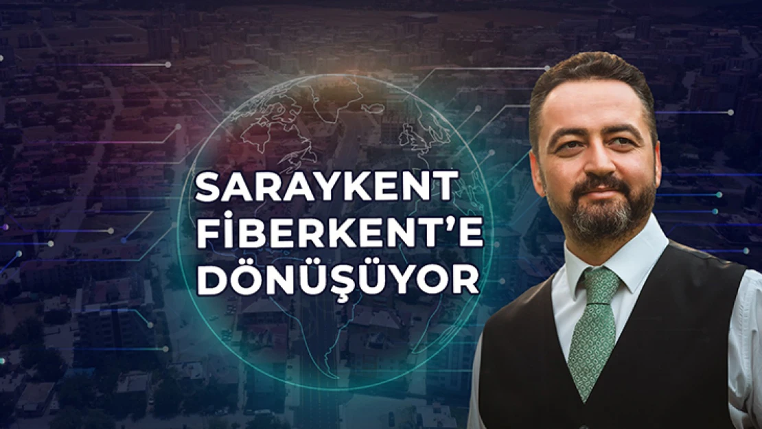 Elbistan'da Saraykent, fiberkent'e dönüşüyor