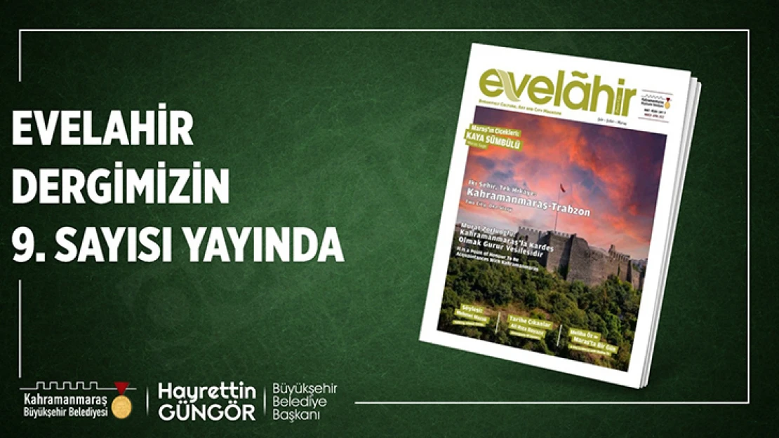 Evelahir Dergisi'nin yeni sayısı yayımlandı