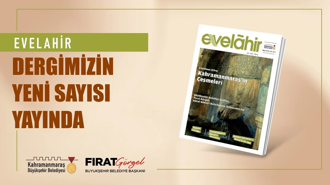 Evelahir'in yeni sayısı okurlarıyla buluştu