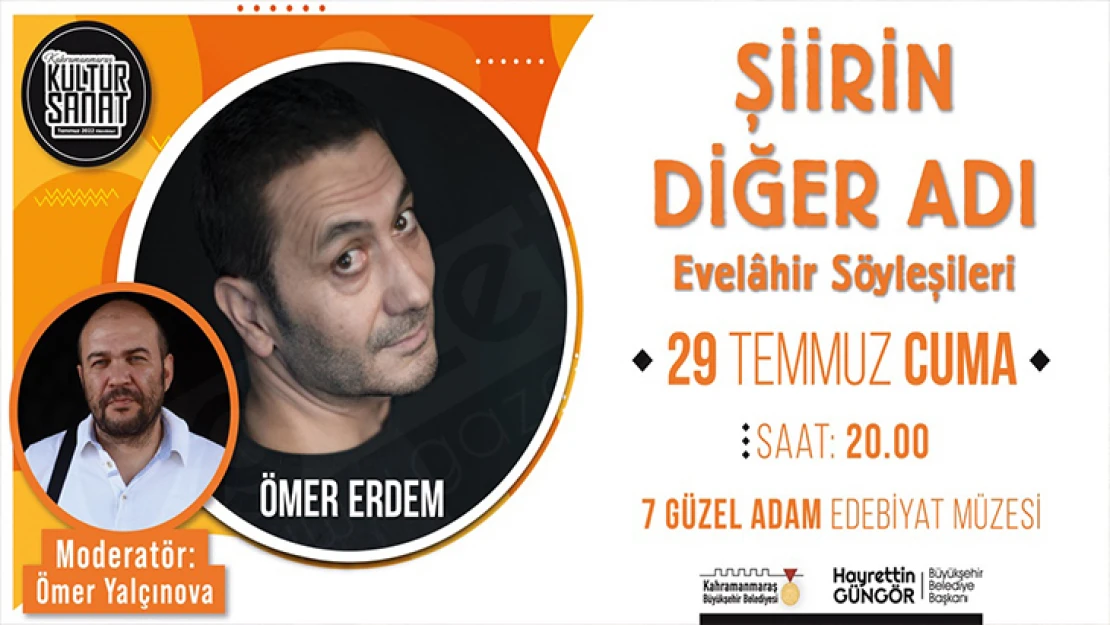 Evelâhir Söyleşileri'nin konuğu, Şair Ömer Erdem