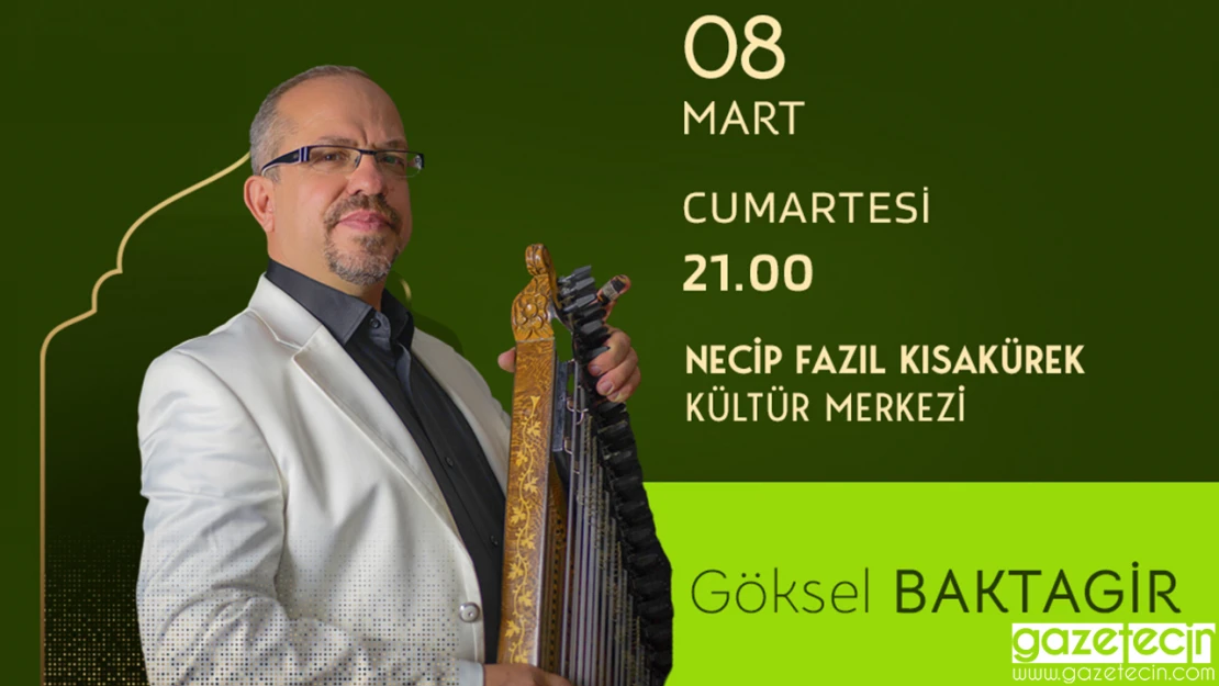 Göksel Baktagir, Kahramanmaraş'ta konser verecek