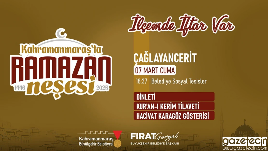 'İlçemde İftar Var' programı 7 Mart'ta Çağlayancerit'te