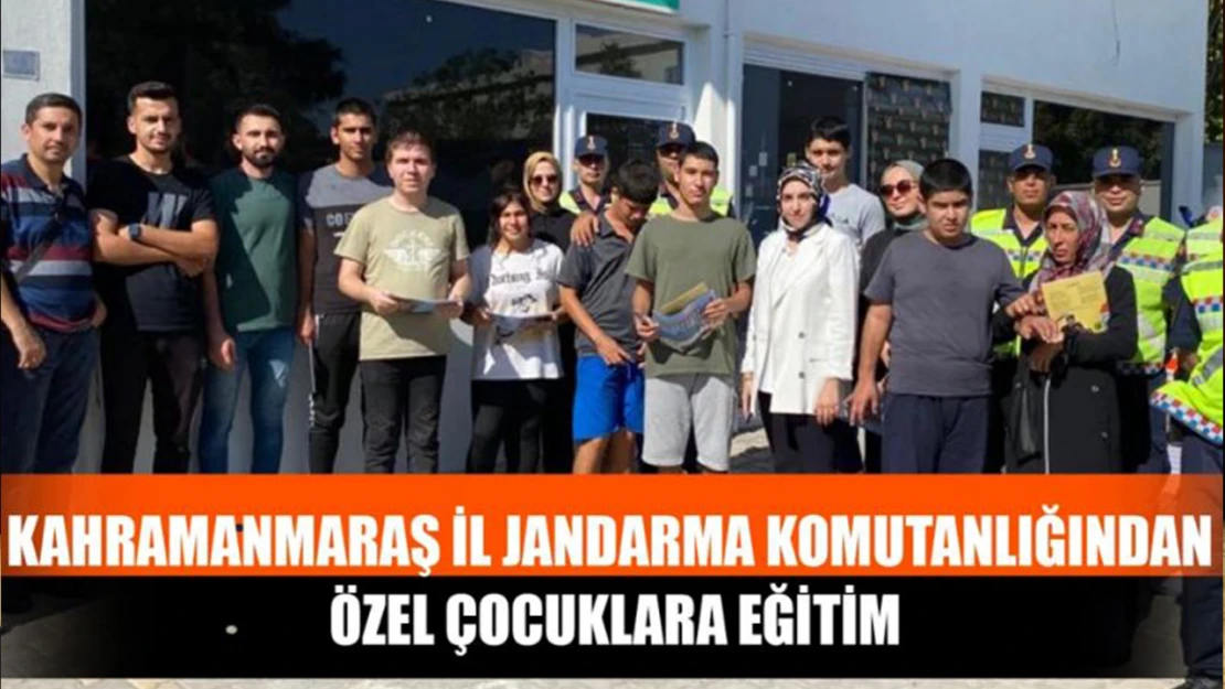 Kahramanmaraş İl Jandarma Komutanlığından özel çocuklara eğitim