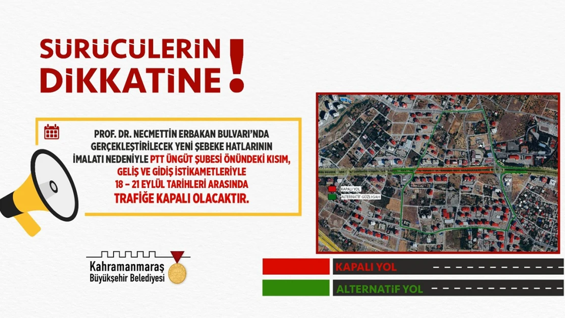 Kahramanmaraş'ın en işlek caddesi 4 gün trafiğe kapalı olacak!