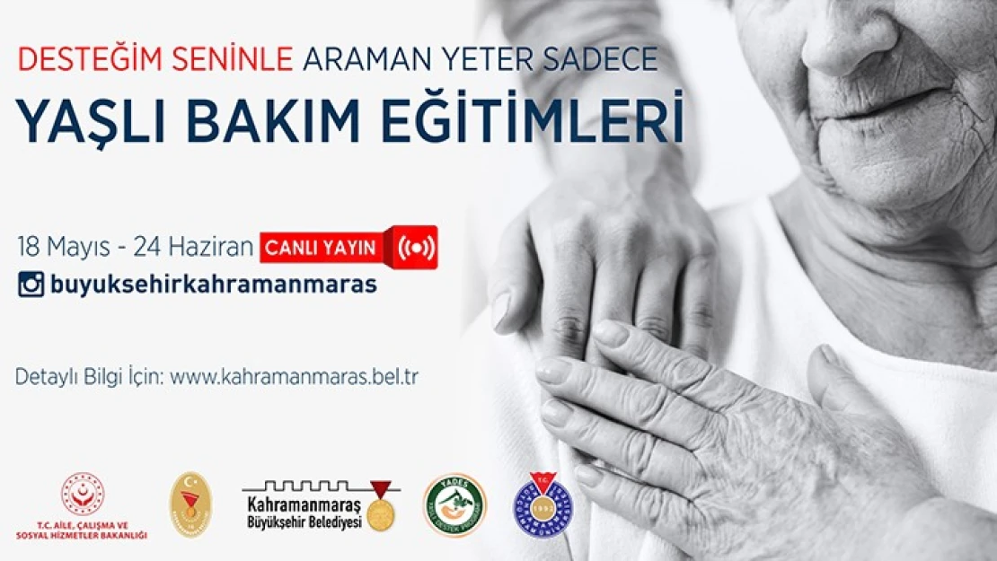 Kahramanmaraş'ta online yaşlı bakım eğitimleri başlıyor