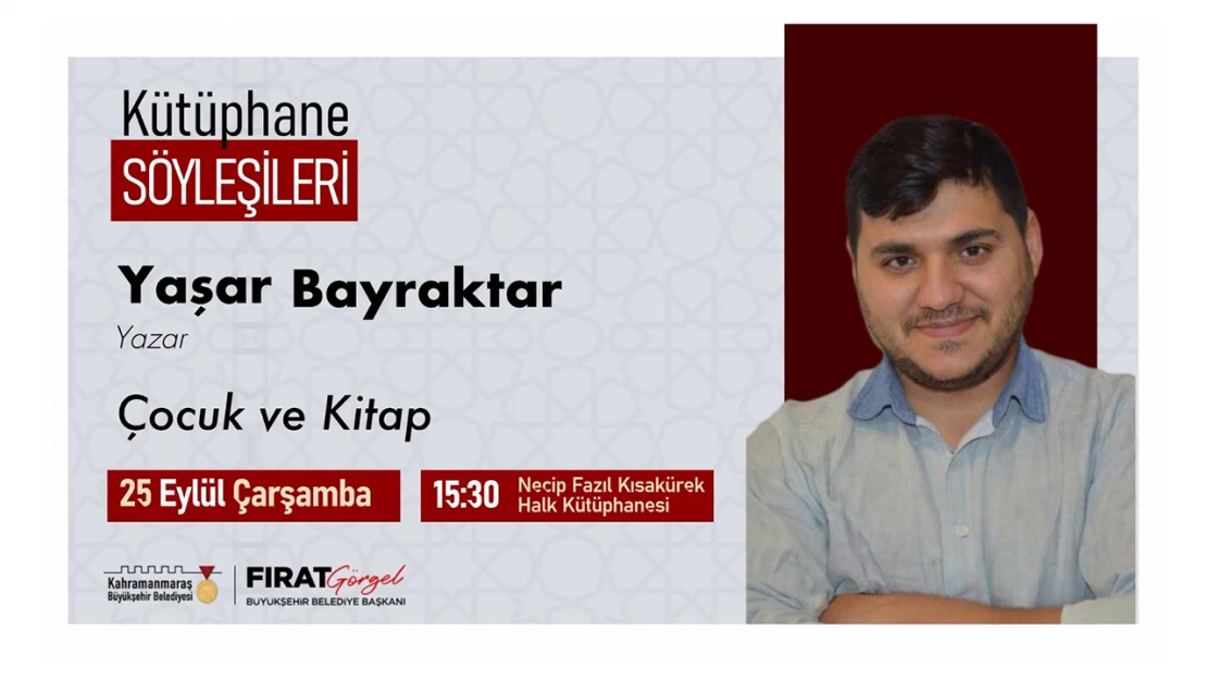 Kütüphane söyleşilerinde çocuk ve kitap konuşulacak