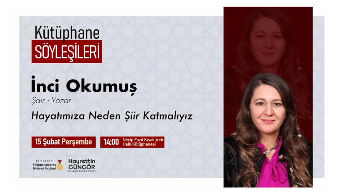 Kütüphane söyleşilerinin konuğu İnci Okumuş olacak