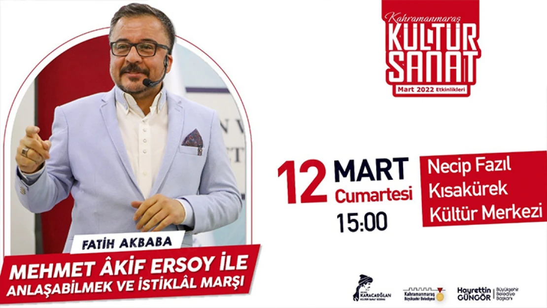 Mehmet Akif Ersoy ile anlaşabilmek ve İstiklal Marşı