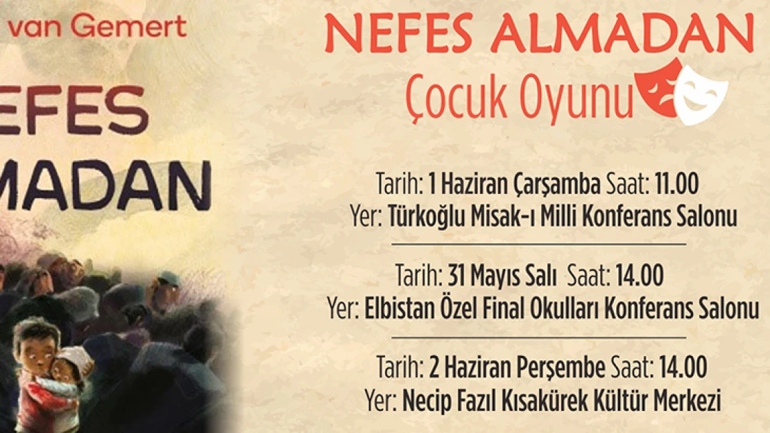 'Nefes Almadan' tiyatro oyunu Kahramanmaraş'ta