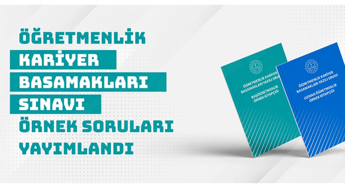 Öğretmenlik kariyer basamakları sınavı örnek soruları yayımlandı