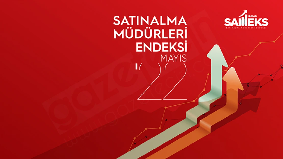 SAMEKS 2022 Mayıs ayı verileri açıklandı