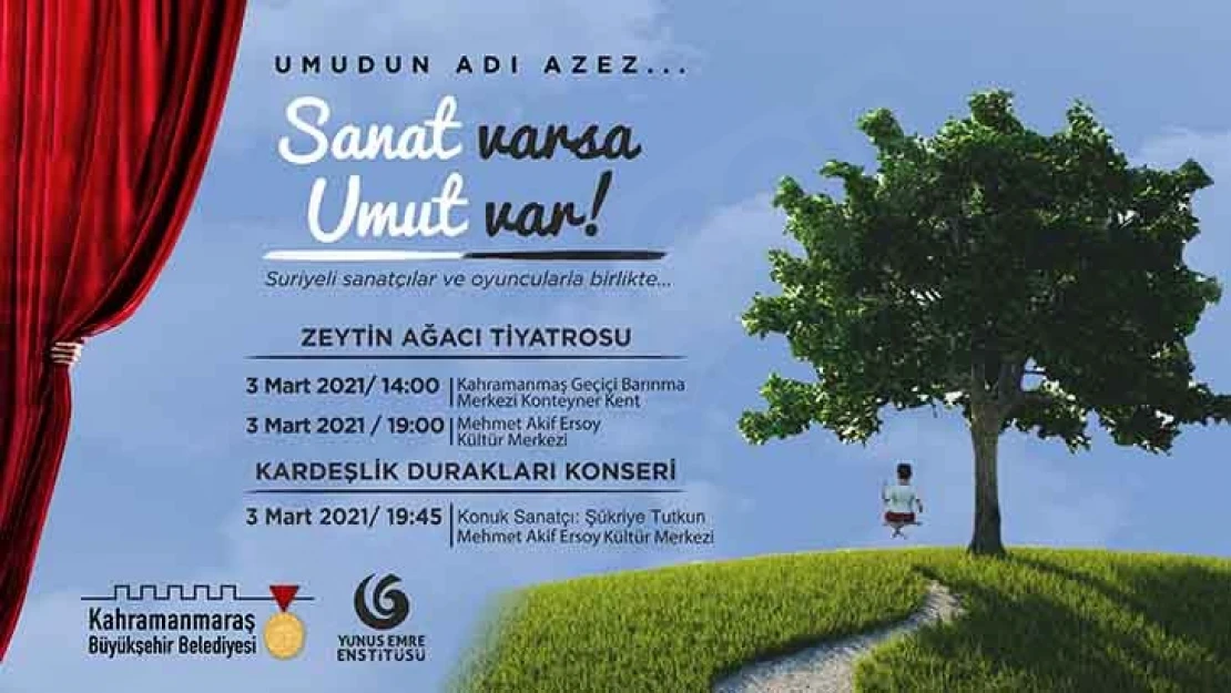 Sanat varsa umut var