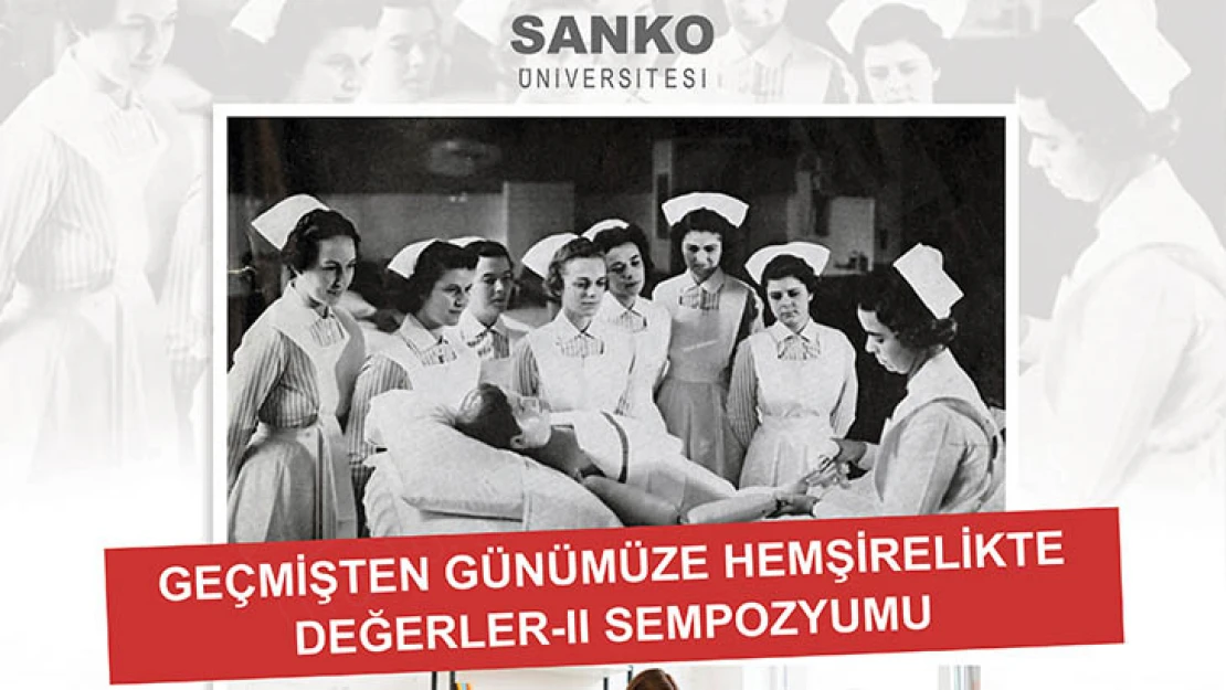 SANKO Üniversitesi'nde hemşirelik sempozyumu düzenlenecek