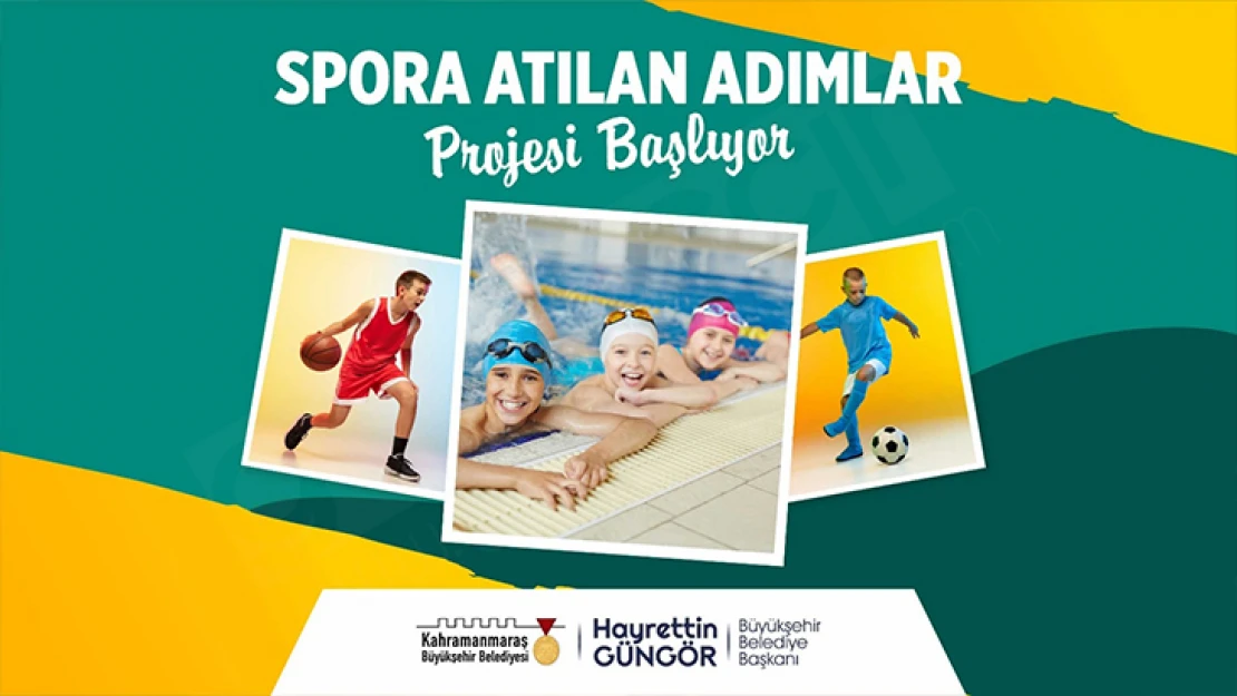 Spora Atılan Adımlar projesi Kahramanmaraş'ta başlıyor