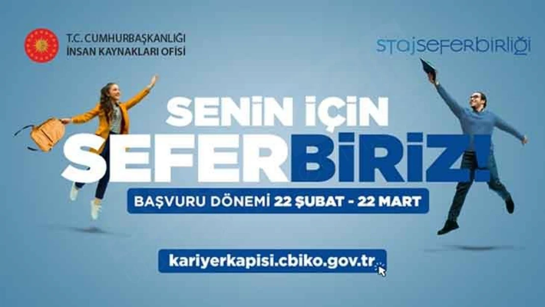 Staj seferberliği programı başladı: senin için serefbiriz