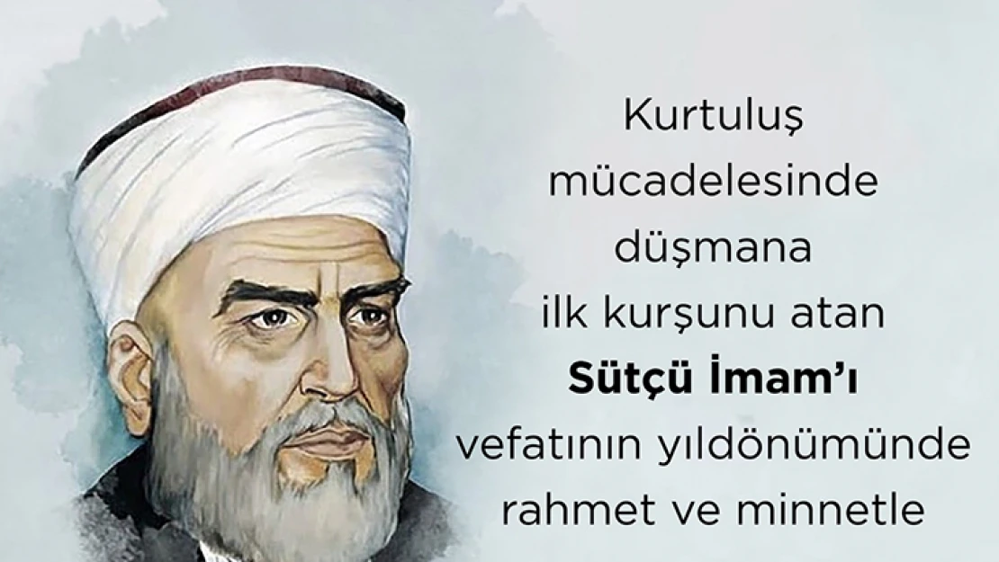 Sütçü İmamın vefatının 100'üncü yıldönümü