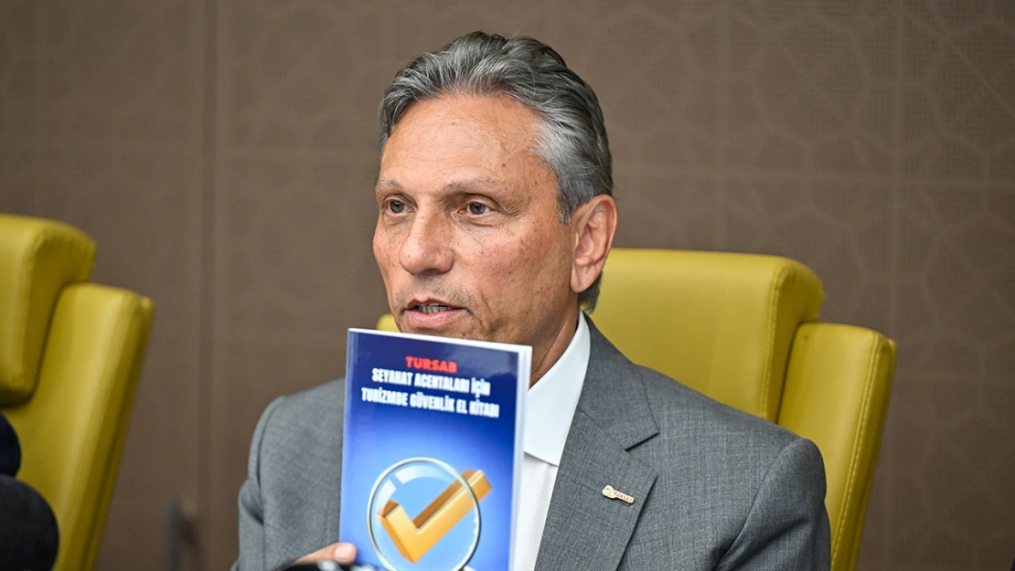 TÜRSAB'dan seyahat acentelerine yönelik güvenlik rehberi