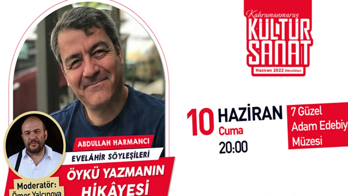 Yazar Harmancı, Kahramanmaraşlılarla buluşacak