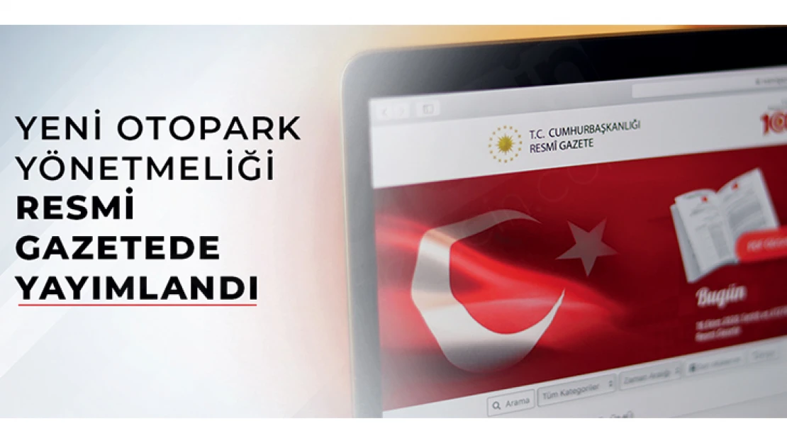 Yeni otopark yönetmeliği resmi gazetede yayımlandı