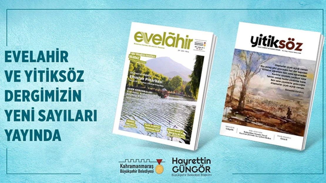 Yitiksöz ve Evelahir'in yeni sayısı okurlarıyla buluştu