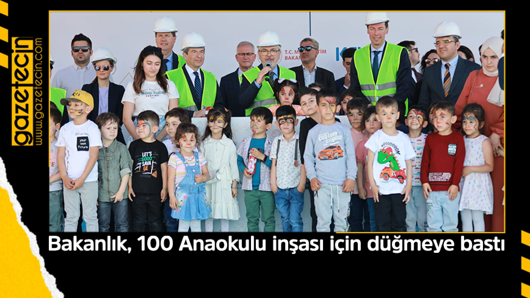 Bakanlık, 100 Anaokulu inşası için düğmeye bastı