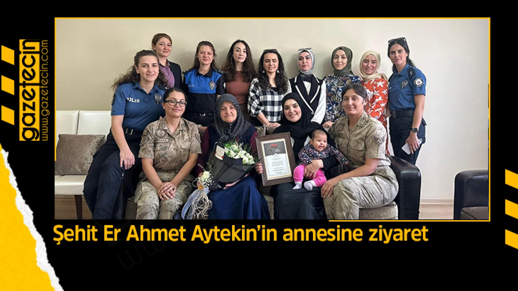 Şehit Er Ahmet Aytekin’in annesine ziyaret