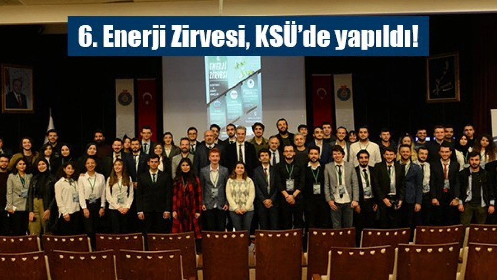 6. Enerji Zirvesi, KSÜ'de yapıldı!