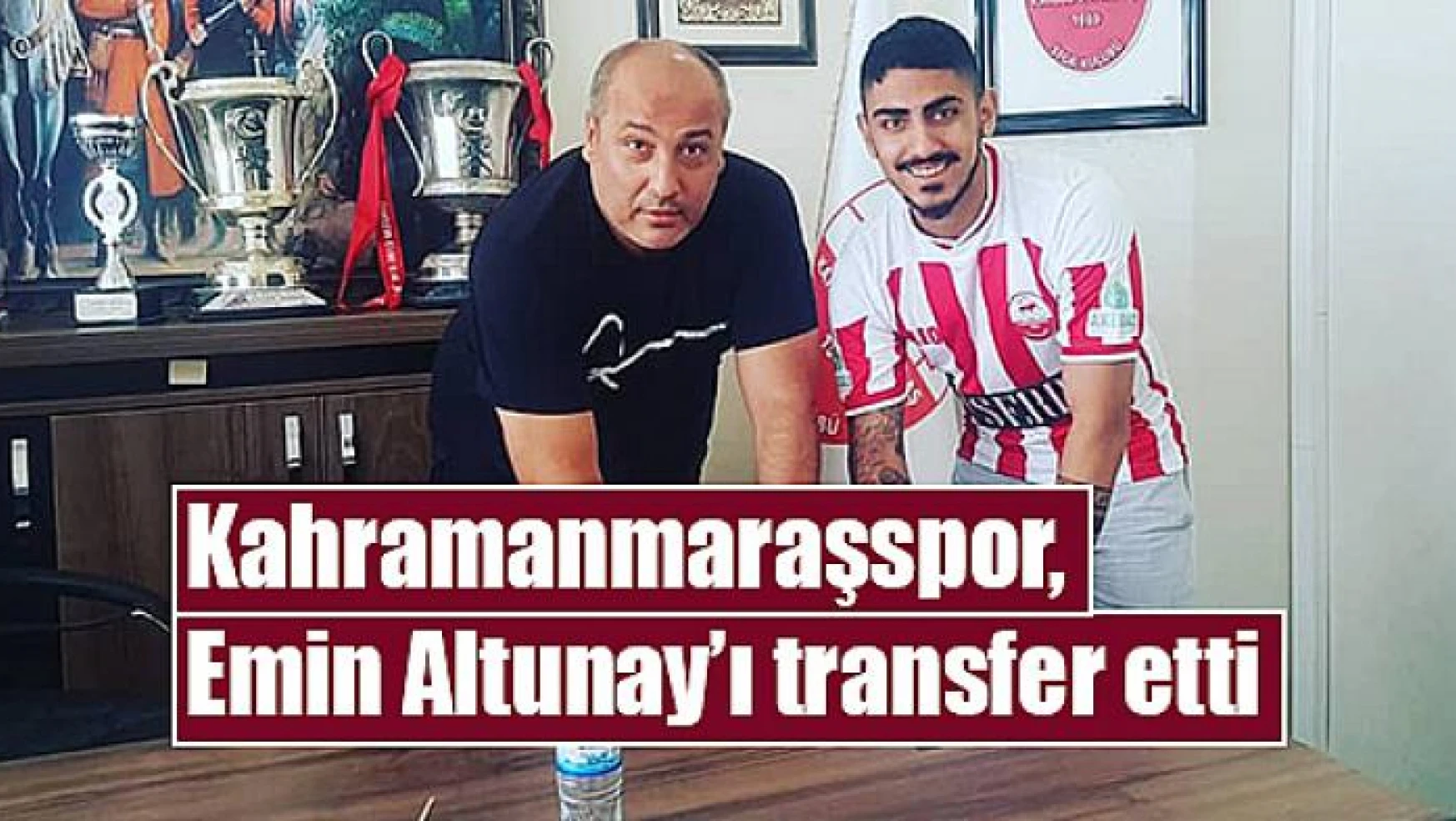 Kahramanmaraşspor, Emin Altunay'ı transfer etti