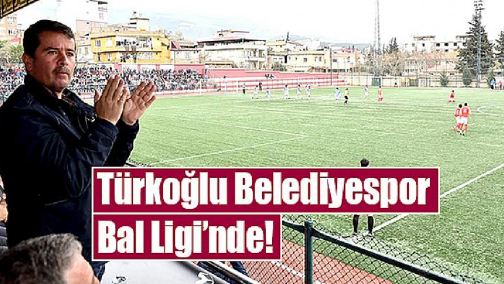 Türkoğlu Belediyespor Bal Liginde