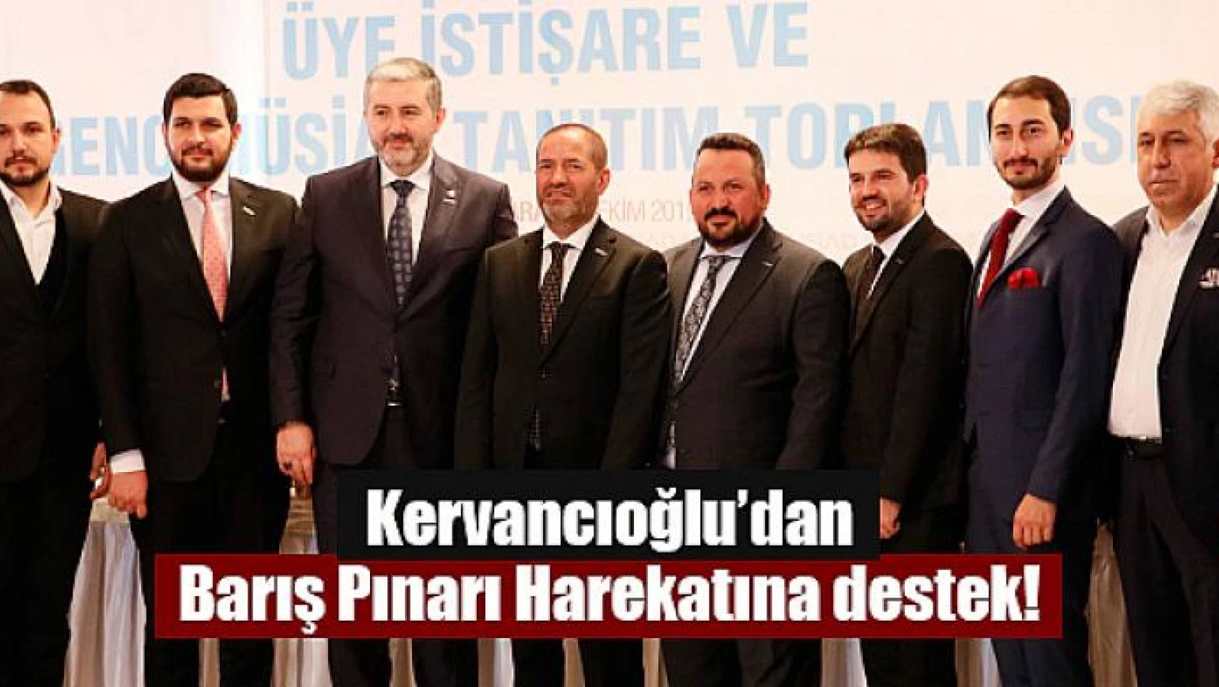 Kervancıoğlu'dan Barış Pınarı Harekatına destek!