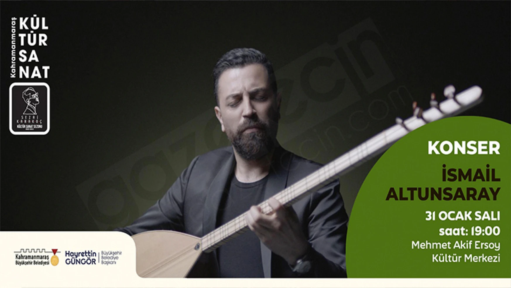 İsmail Altunsaray, Kahramanmaraş'ta konser verecek