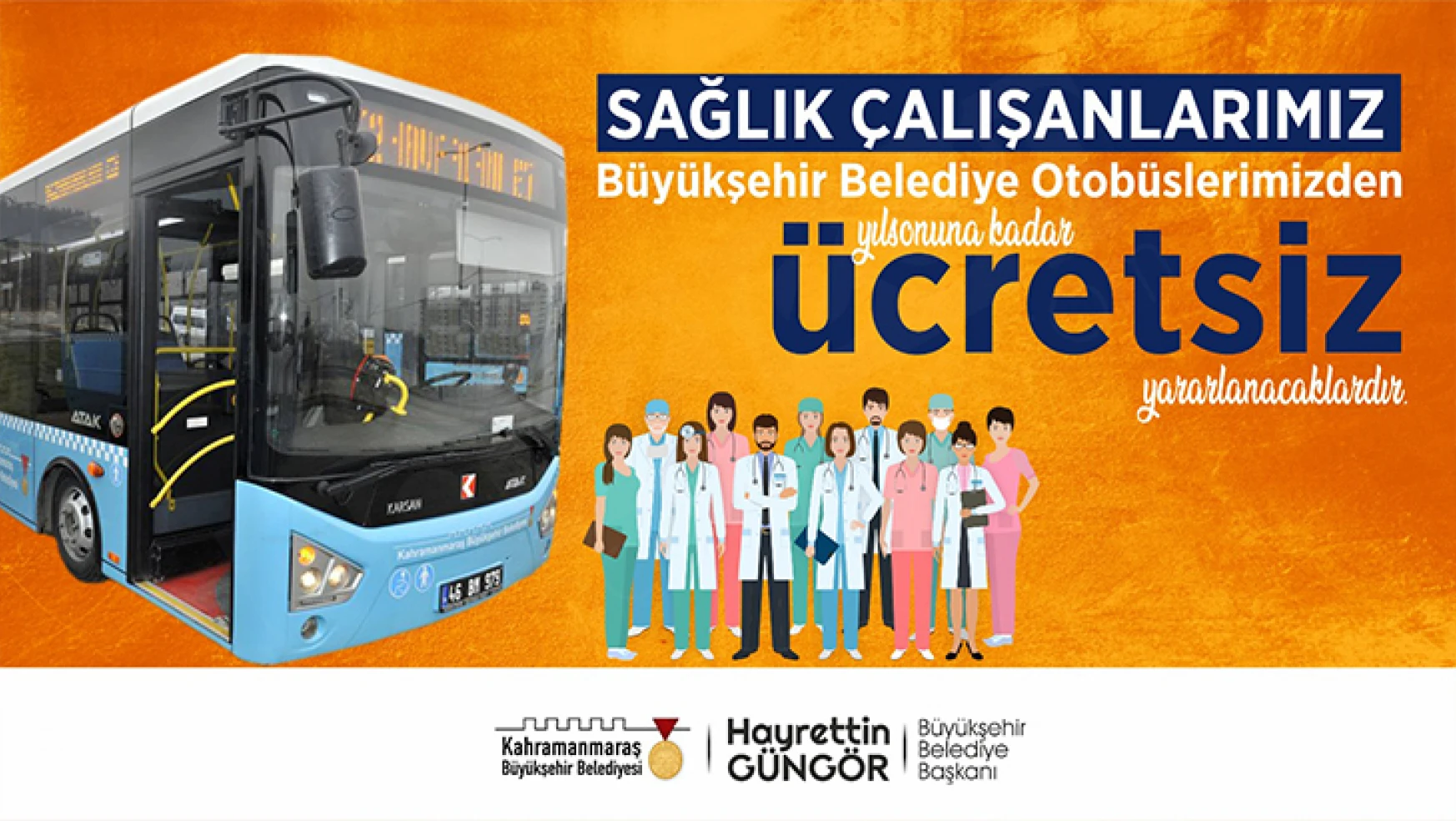 Kahramanmaraş'ta belediye otobüsleri sağlık çalışanlarına yılsonuna kadar ücretsiz