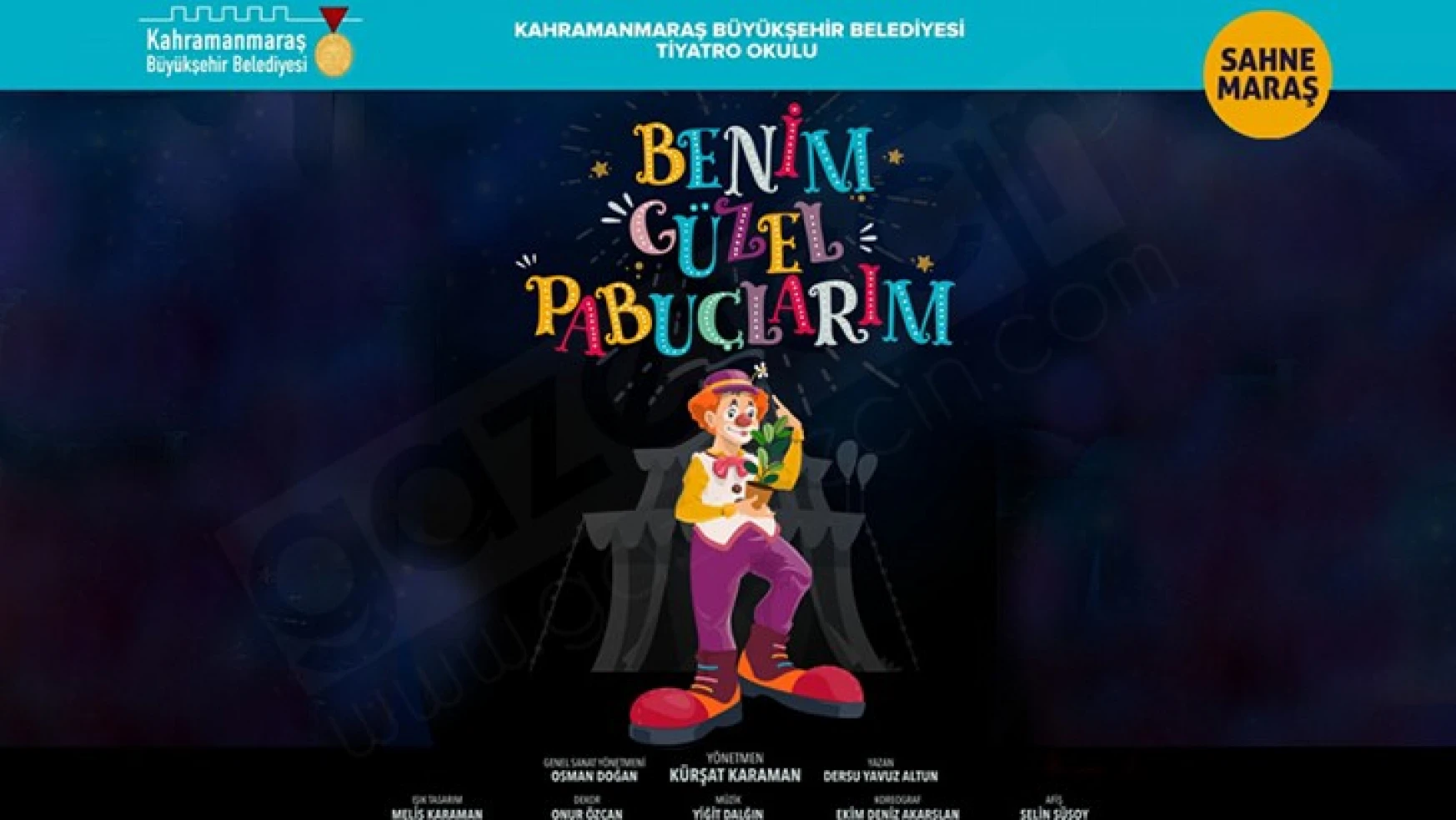 Kahramanmaraş'ta 'Benim Güzel Pabuçlarım' adlı çocuk oyunu sahneleyecek