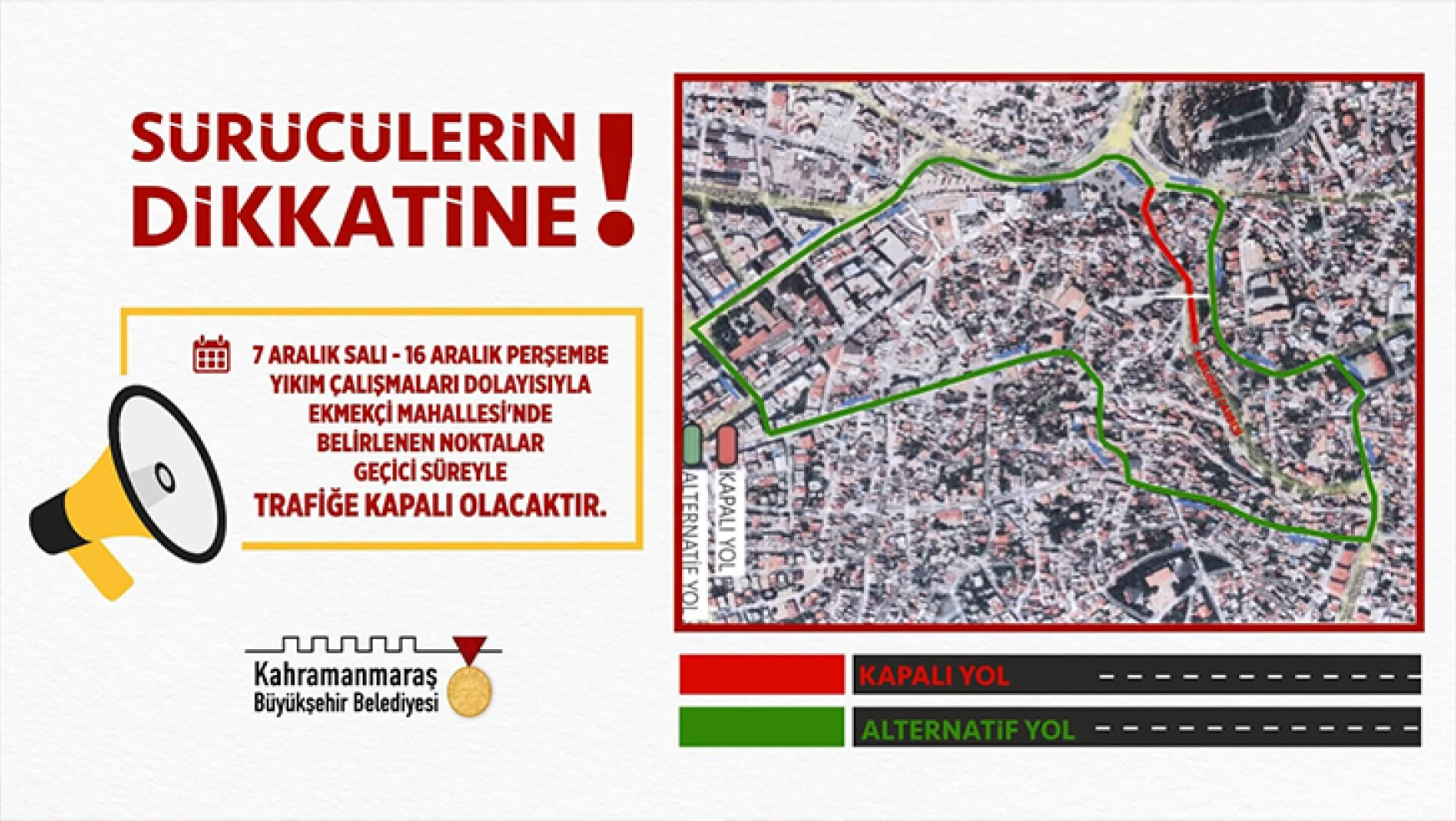 Kahramanmaraş'ta o yol 7-16 Aralık tarihleri arasında kapalı olacak