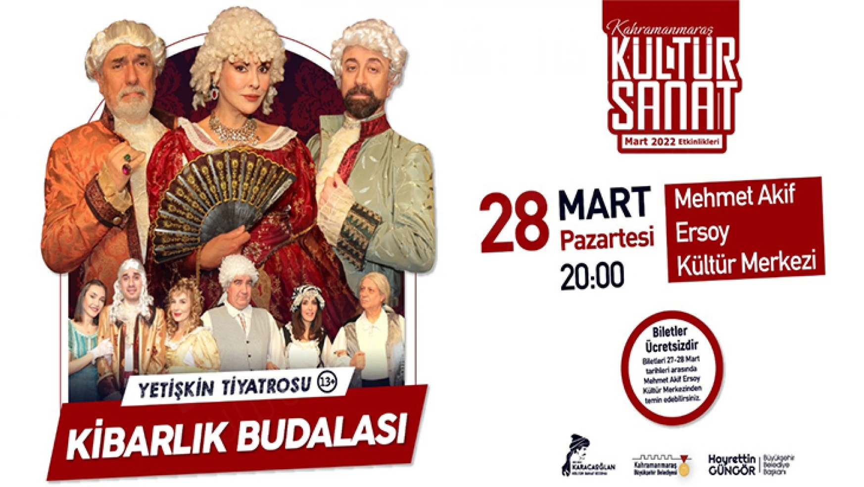 'Kibarlık Budalası' Tiyatro oyunu Kahramanmaraş'ta sahnelenecek