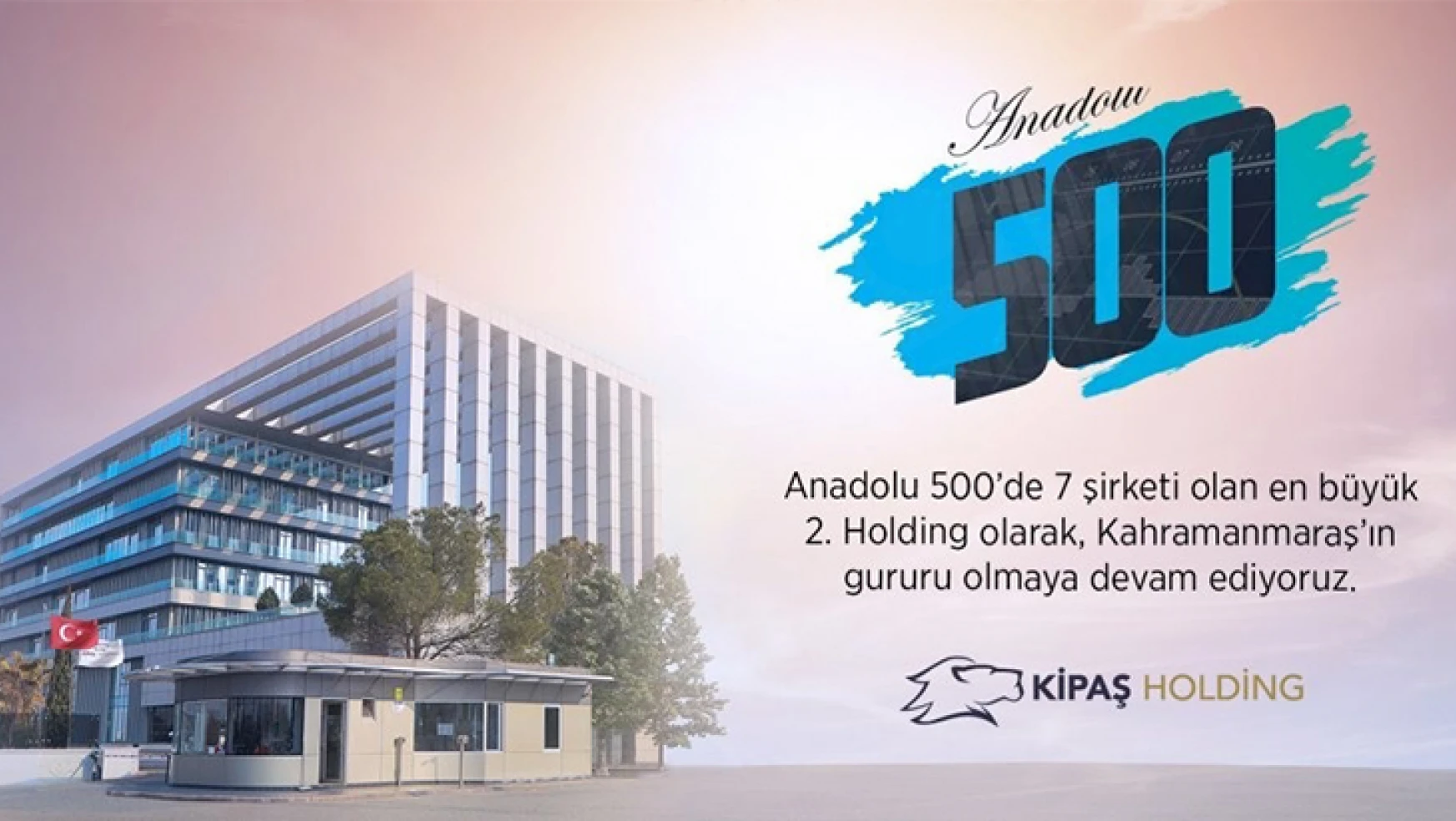 KİPAŞ Holding Anadolu 500 listesine 7 şirketiyle girdi