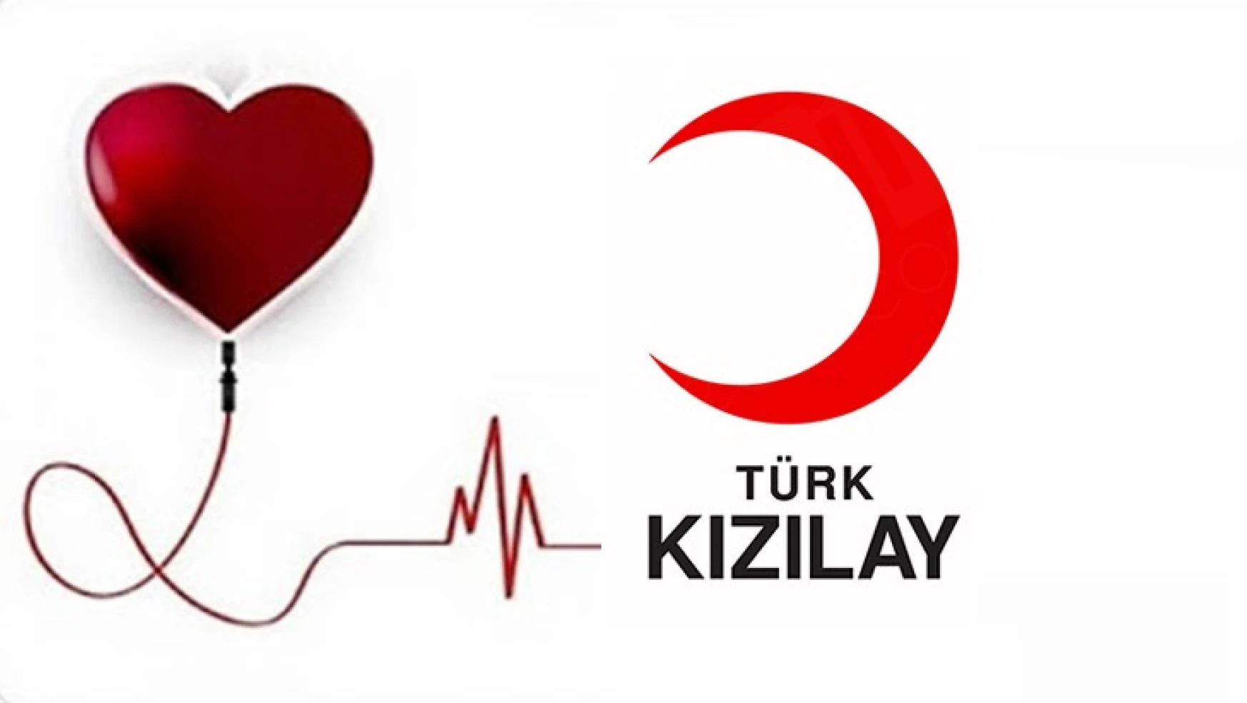 Türk Kızılay'ı Kahramanmaraş Şubesinden kan bağışı çağrısı