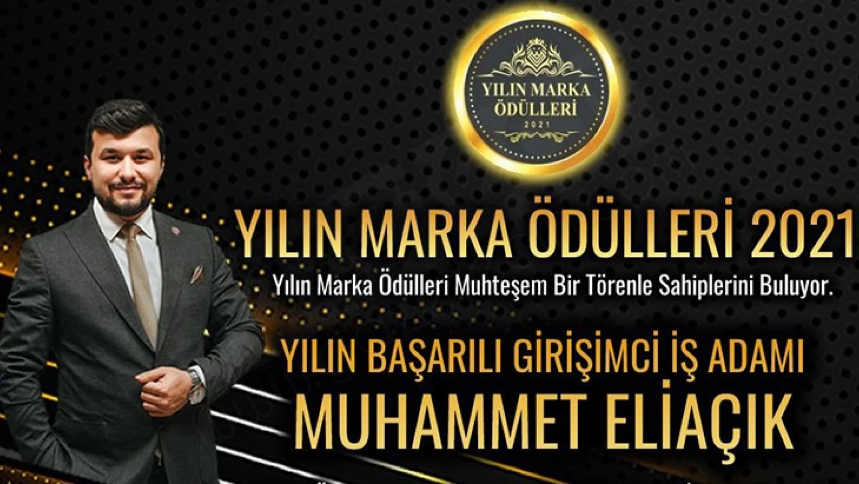 Yılın girişimci iş adamı Kahramanmaraş'tan seçildi
