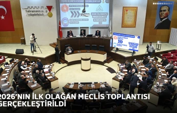 2026'nın ilk olağan meclis toplantısı gerçekleştirildi