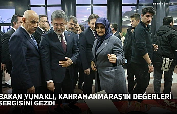 Bakan Yumaklı, Kahramanmaraş'ın Değerleri sergisini gezdi