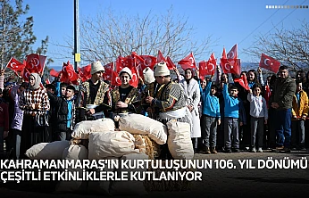 Kahramanmaraş'ın kurtuluşunun 106. yıl dönümü çeşitli etkinliklerle kutlanıyor
