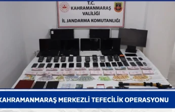 Kahramanmaraş merkezli tefecilik operasyonu