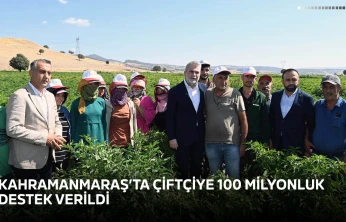 Kahramanmaraş'ta çiftçiye 100 milyonluk destek verildi