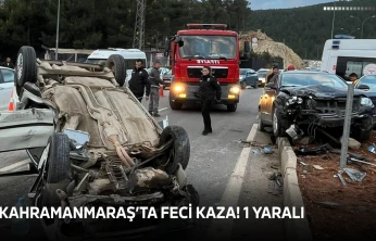 Kahramanmaraş'ta feci kaza! 1 yaralı