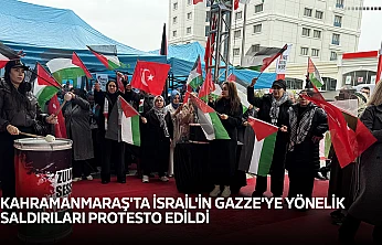 Kahramanmaraş'ta İsrail'in Gazze'ye yönelik saldırıları protesto edildi