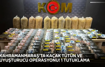 Kahramanmaraş'ta kaçak tütün ve uyuşturucu operasyonu! 1 tutuklama