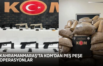 Kahramanmaraş'ta KOM'dan peş peşe operasyonlar